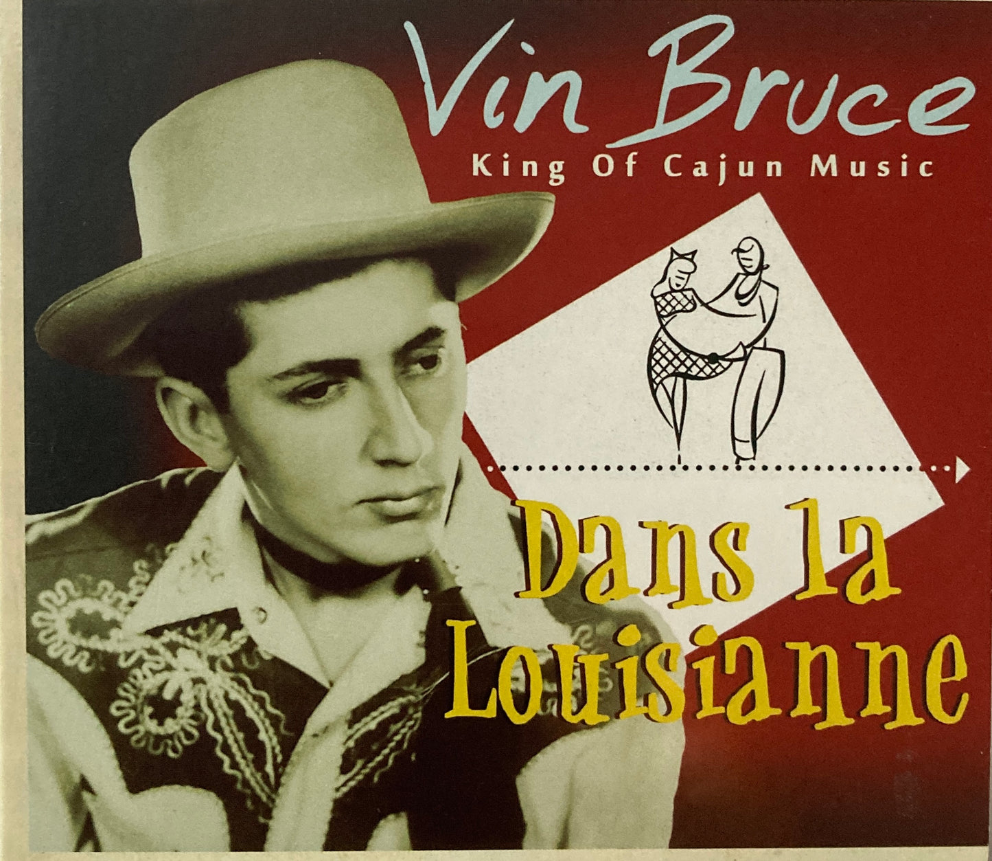 CD - Vin Bruce - Dans la Louisianne King of Cajun Music