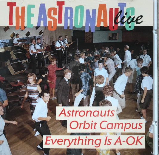 CD - Astronauts - Live-Everything's A-Ok - Astronauts Orbit Campus