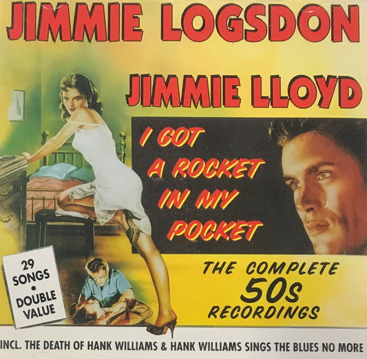 CD - Jimmie Logsdon - I Got A Rocket In My Pocket