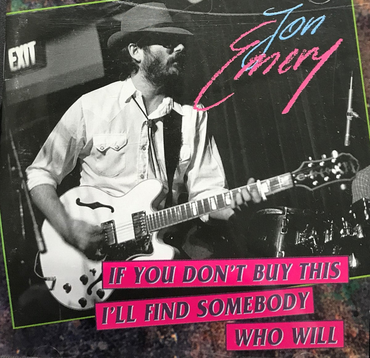 CD - Jon Emery - If You Don'T Buy This, I'Ll Find Somebody Who