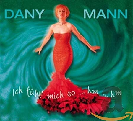 CD - Dany Mann - Ich Fuehl Mich So...Hm...Hm