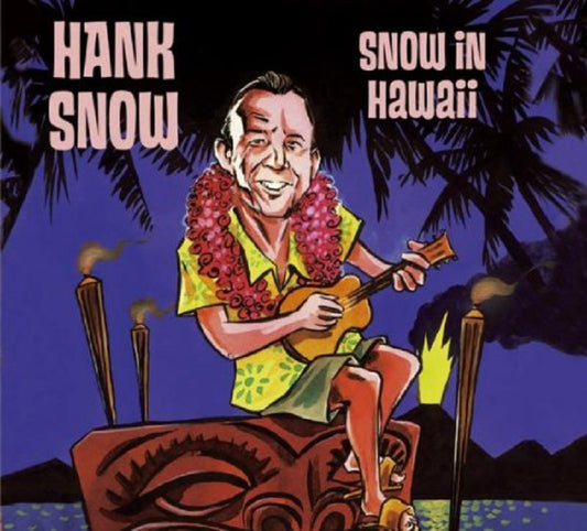 CD - Hank Snow - Snow In Hawaii