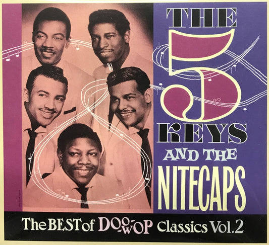 CD - Five Keys & Nitecaps - The Best Of Doo-Wop Classics Vol. 2