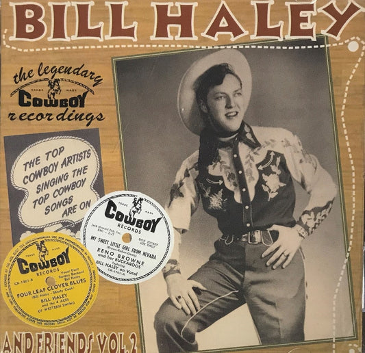 CD - Bill Haley & Friends Vol. 2 - The Legendary Cowboy Recordings