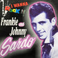 CD - Frankie Sardo & Johnny - I Wanna Rock