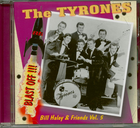 CD - Bill Haley & Friends Vol. 5 - The Tyrones - Blast Off!!!