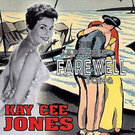 CD - Kay Cee Jones - The Japanese Farewell Song