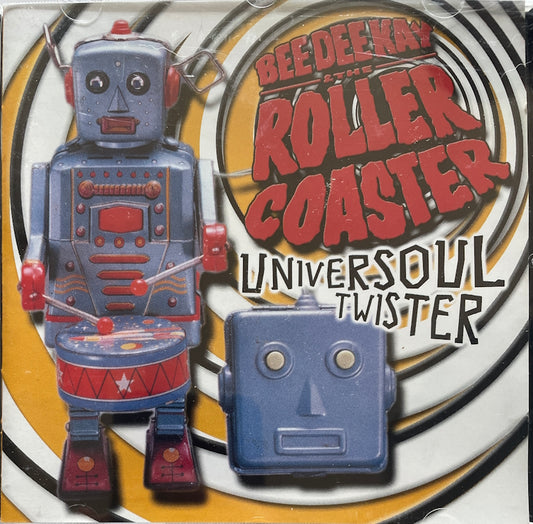 CD - Bee Dee Kay & The Roller Coaster - Universoul Twister