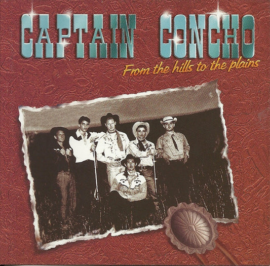 CD - Captain Concho - From The Hills To The Plains