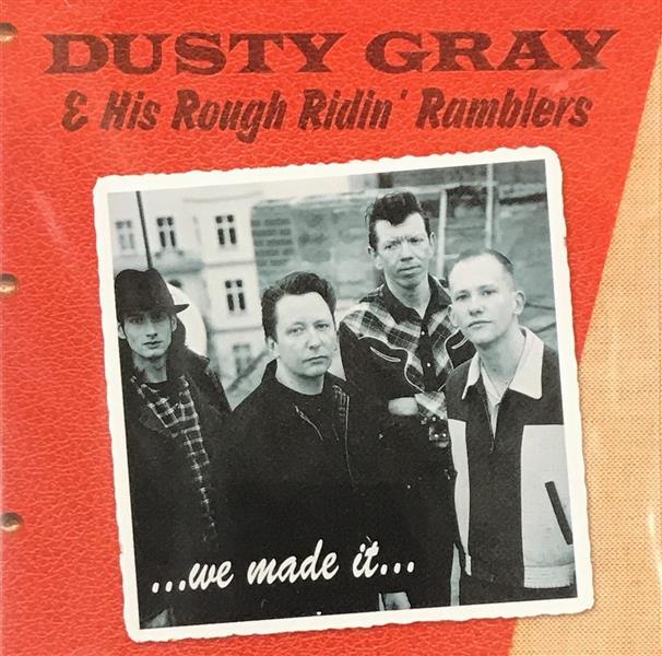 CD - Dusty Gray & His Rough Ridin' Ramblers - ...We Made It...