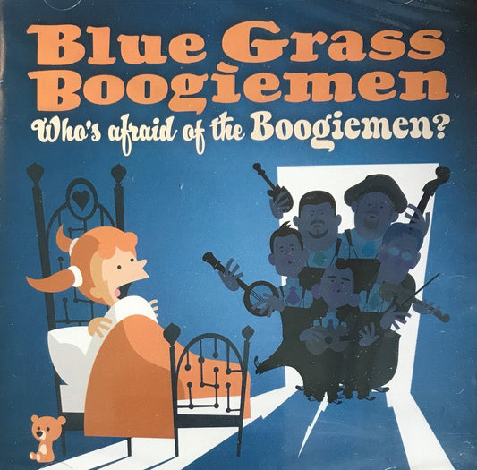 CD - Blue Grass Boogiemen - Who's Afraid Of The