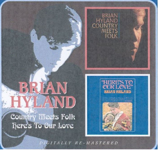 CD - Brian Hyland - Country Meets Folk/Here's To Our Love