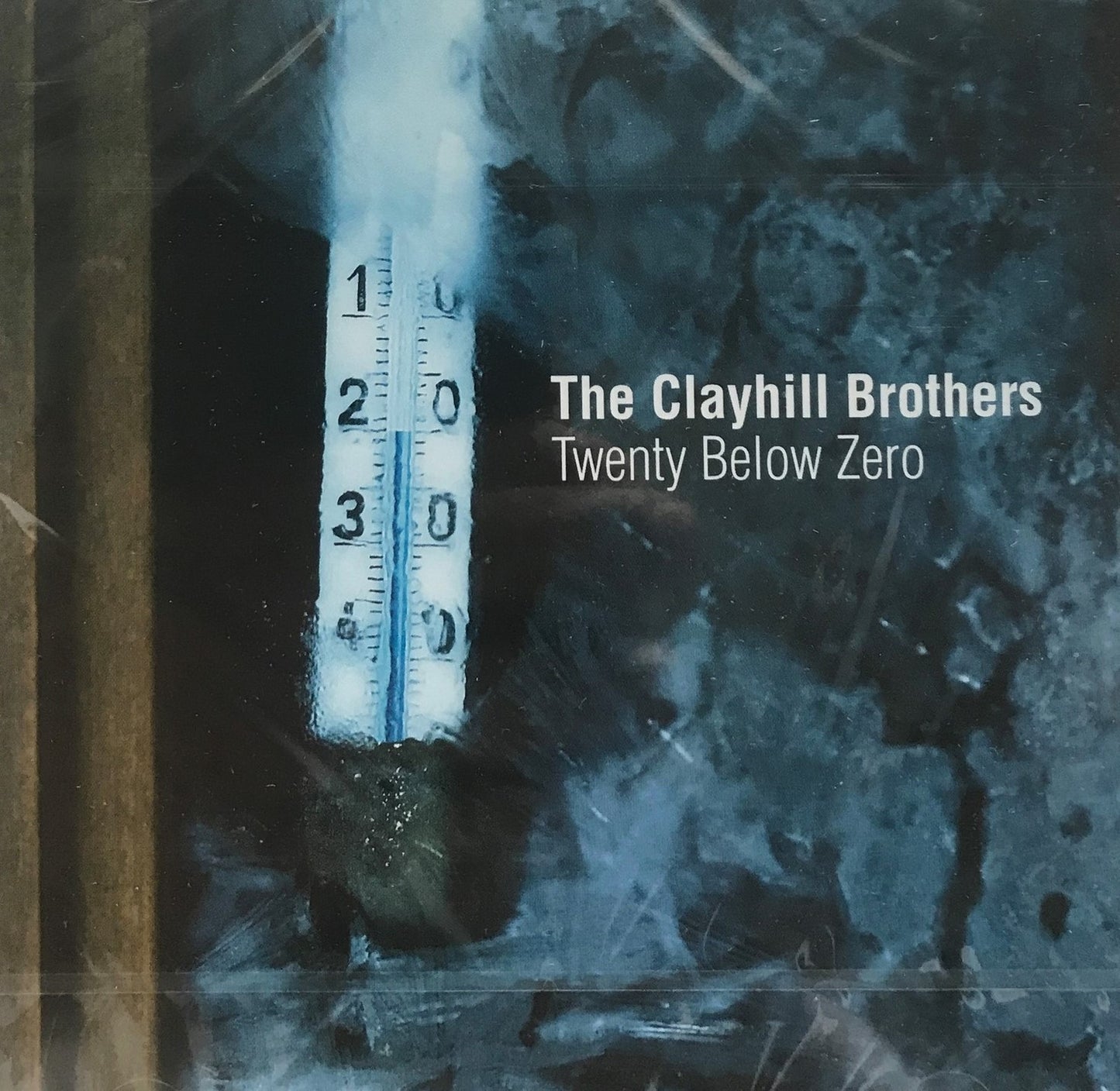 CD - Clayhill Brothers - Twenty Below Zero