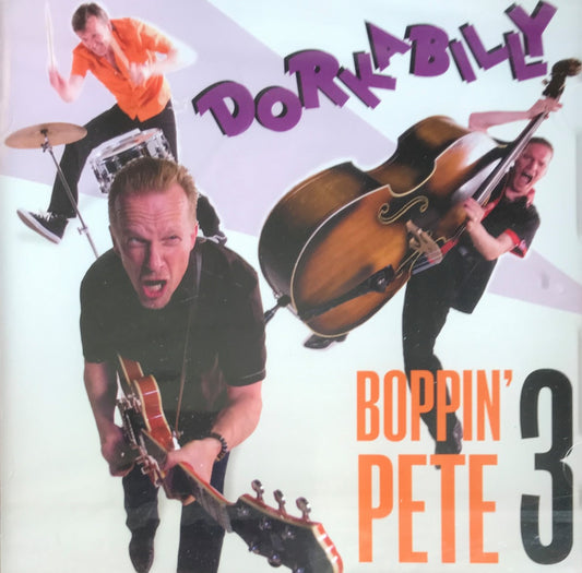 CD - Boppin' Pete 3 - Dorkabilly