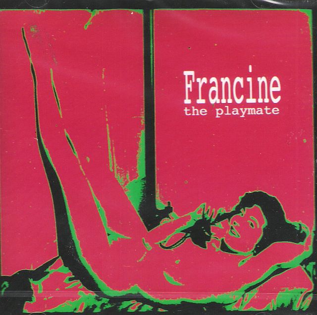 CD - Francine - The Playmate