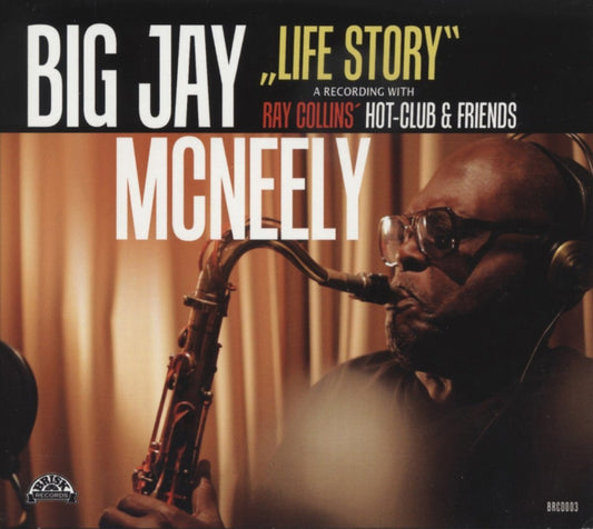 CD - Big Jay McNeely - Life Story - with Ray Collins Hot Club