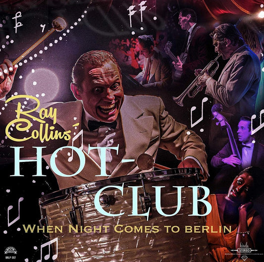 CD - Ray Collins Hot Club - When Night Comes To Berlin