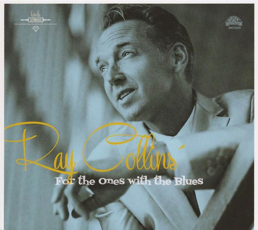 CD - Ray Collins - For The Ones With The Blues
