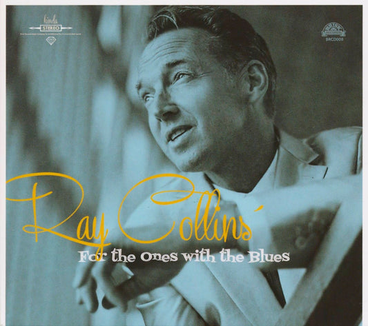 CD - Ray Collins - For The Ones With The Blues