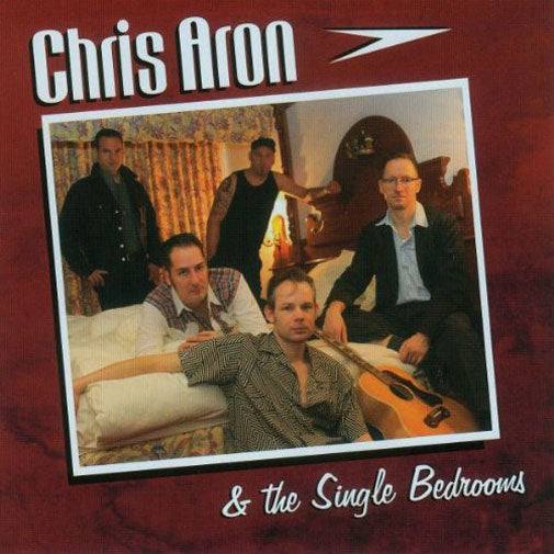 CD - Chris Aron & The Single Bedrooms - My Day Will Come