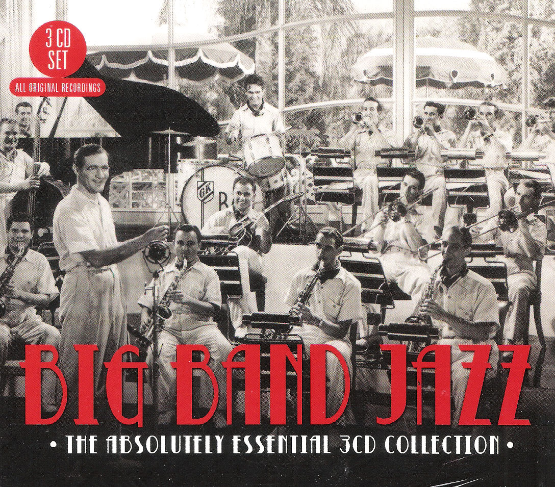 CD-3 - VA - Big Band Jazz - The Absolutely Essential 3CD Collection