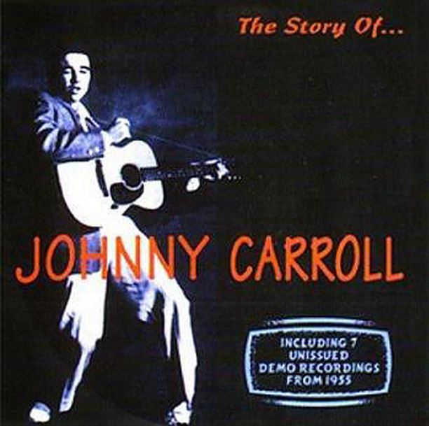 CD - Johnny Carroll - The Story Of...