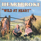 CD - Heartbroke - Wild At Heart