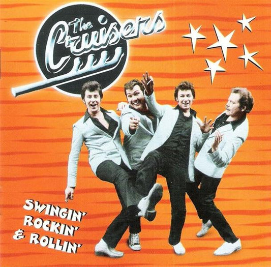 CD - Cruisers - Swingin'rockin'& Rollin'