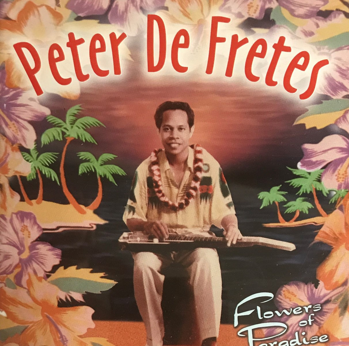 CD - Peter de Fretes - Flowers Of Paradise