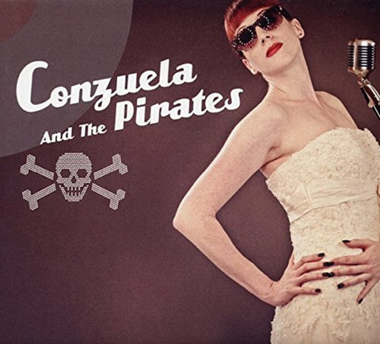 CD - Conzuela & The Pirates - Conzuela & The Pirates