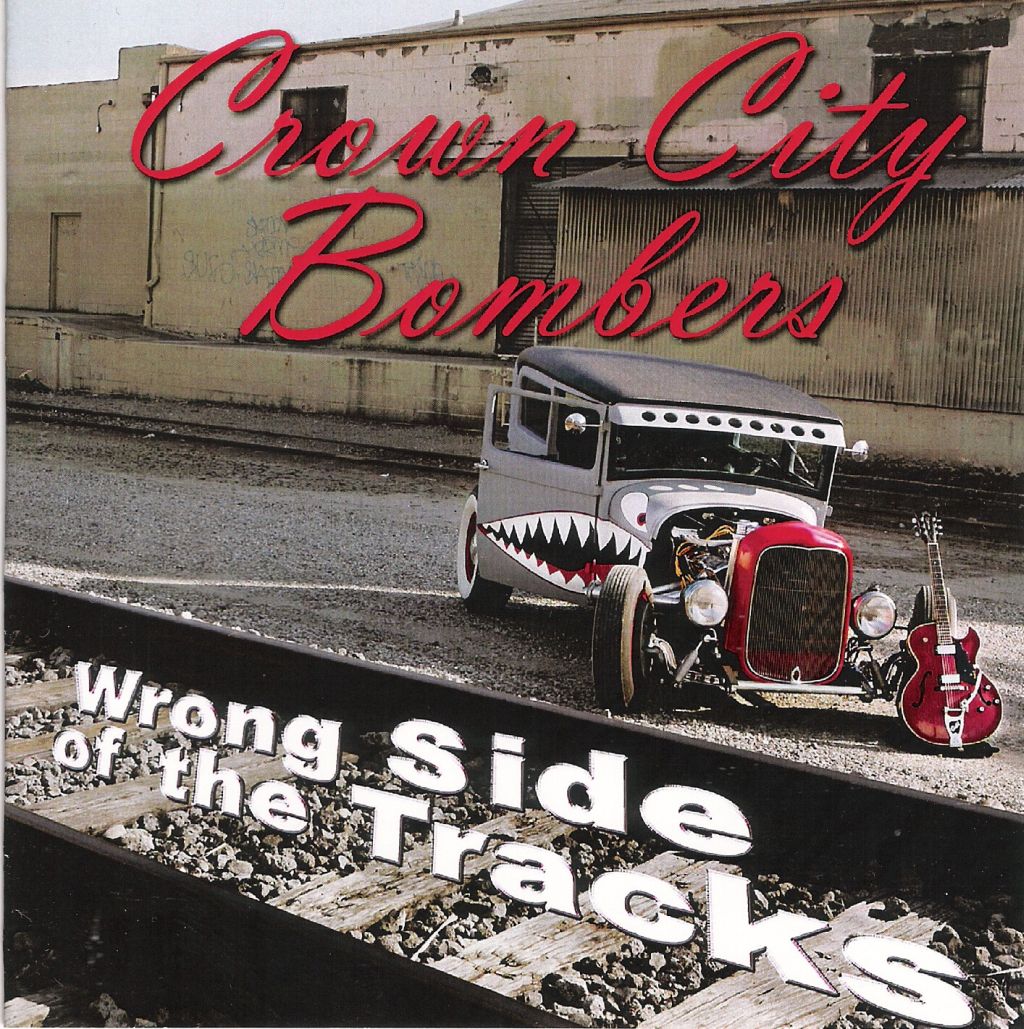 CD-R - Crown City Bombers - Wrong Side Of The Tracks