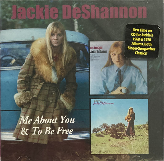 CD - Jackie DeShannon - Me About Yout & To Be Free