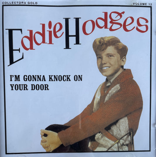 CD - Eddie Hodges - I'm Gonna Knock On Your Door - Collectors Gold Vol. 12