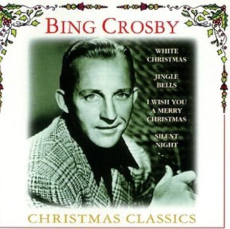 CD - Bing Crosby - Christmas Classics