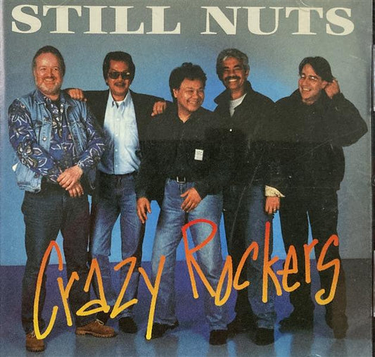 CD - Crazy Rockers - Still Nuts