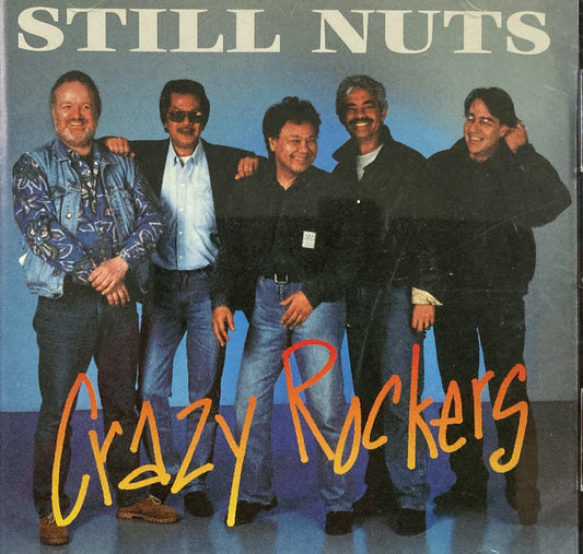 CD - Crazy Rockers - Still Nuts