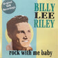 CD - Billy Lee Riley - Rock With Me Baby-Original Sun Recordings