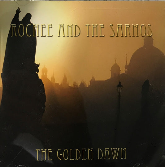 CD - Rochee And The Sarnos - The Golden Dawn