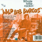 CD - Wild Bob Burgos - Whole Lotta Rockin