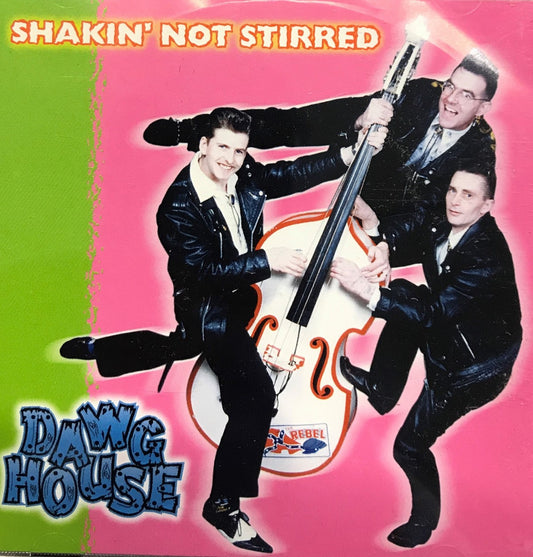 CD - Dawg House - Shakin' Not Stirred