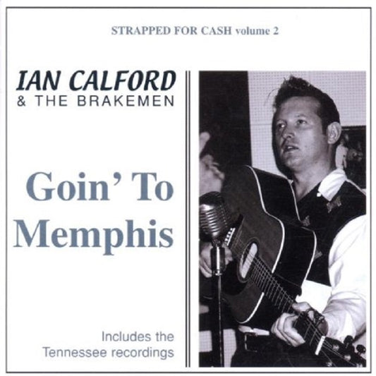 CD - Ian Calford & The Brakemen - Goin' To Memphis