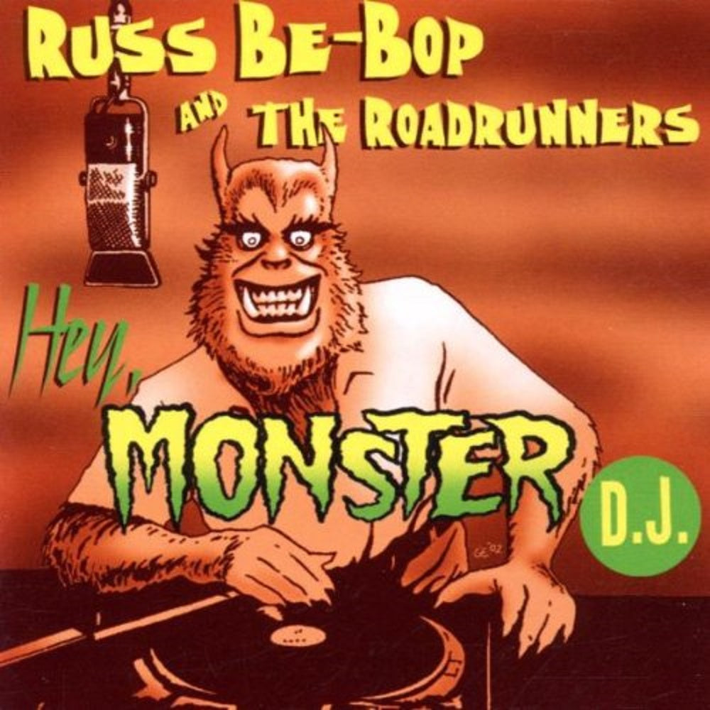 CD - Roadrunners & Russ Be-Bop - Hey Monster Dj