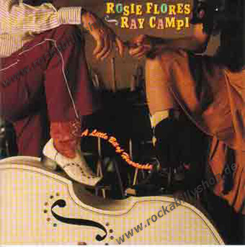 CD - Ray Campi & Rosi Flores - A Little Bit Of Heartache