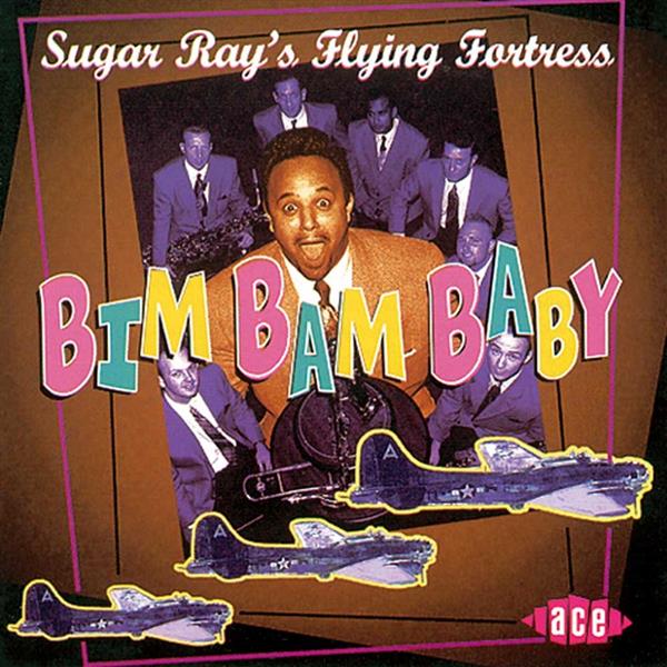 CD - Sugar Ray s Flying Fortress - Bim Bam Baby