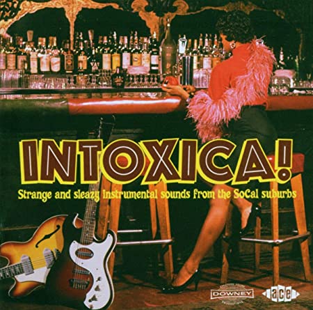 CD - VA - Intoxica - Strange And Sleazy Instrumental Sounds