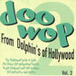 CD - VA - Doo-Wop From Dolphins Of Hollywood Vol. 2