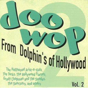 CD - VA - Doo-Wop From Dolphins Of Hollywood Vol. 2