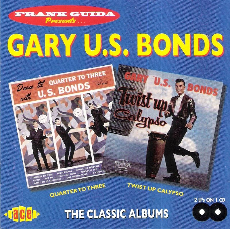 CD - Gary U.S. Bonds - Quarter To Three / Twist Up Calypso