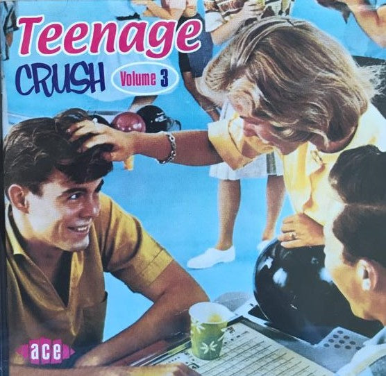 CD - VA - Teenage Crush Vol. 3