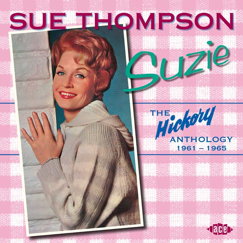 CD - Sue Thompson - Suzie: The Hickory Anthology 1961-1965